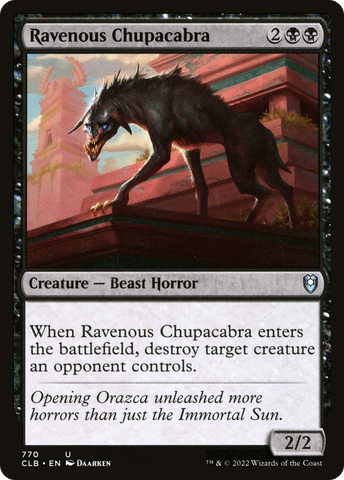 {C} Ravenous Chupacabra [Commander Legends: Battle for Baldur's Gate][CLB 770]