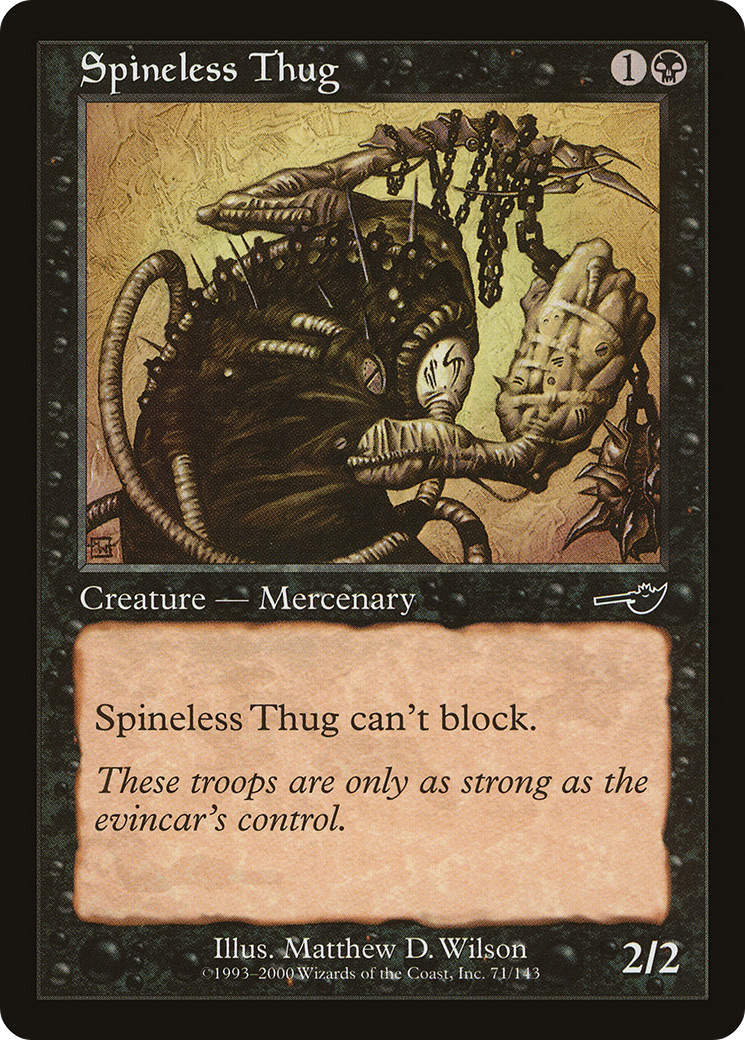 {C} Spineless Thug [Nemesis][NEM 071]