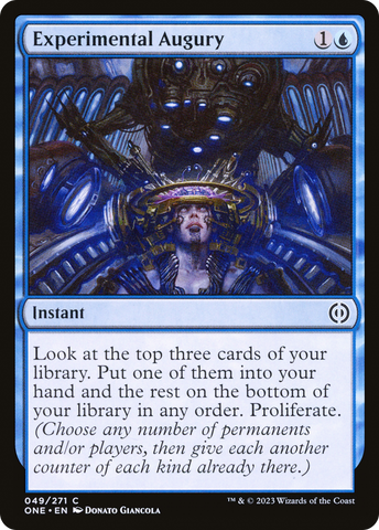 {C} Experimental Augury [Phyrexia: All Will Be One][ONE 049]