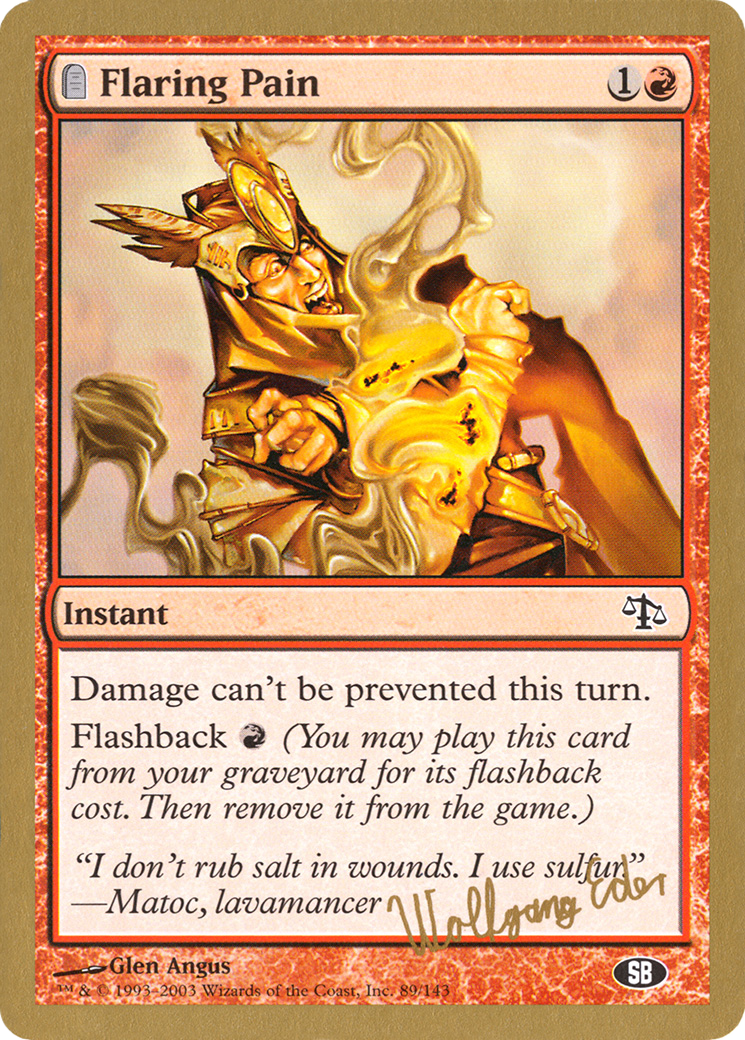 {C} Flaring Pain (Wolfgang Eder) (SB) [World Championship Decks 2003][GB WC03 WE89SB]