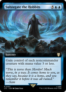 {R} Subjugate the Hobbits (Extended Art) [The Lord of the Rings: Tales of Middle-Earth Commander][LTC 107]