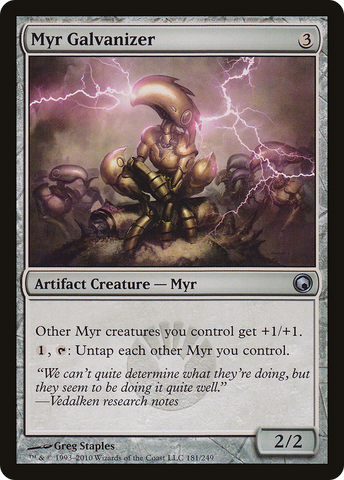 {C} Myr Galvanizer [Scars of Mirrodin][SOM 181]