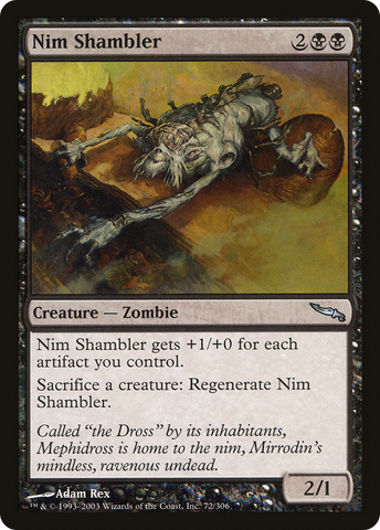 {C} Nim Shambler [Mirrodin][MRD 072]
