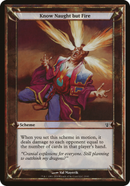 {O} Know Naught but Fire (Schemes) [Archenemy Schemes][OVR ARC 023]