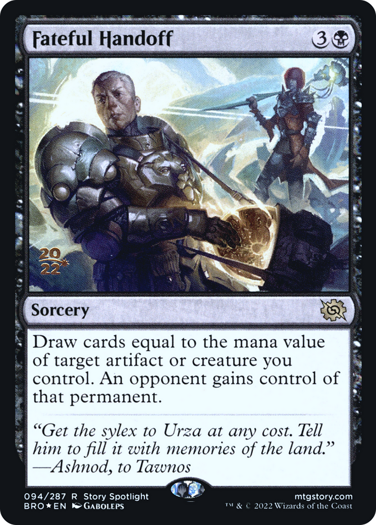 {R} Fateful Handoff [The Brothers' War: Prerelease Promos][PR BRO 094]
