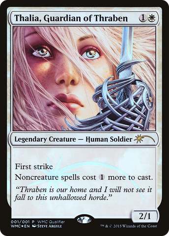 {R} Thalia, Guardian of Thraben [World Magic Cup Qualifiers][PA PWCQ 2015]