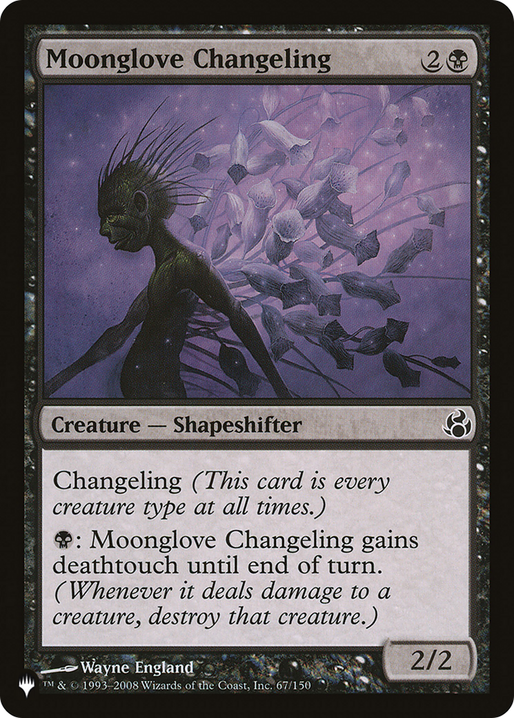 {C} Moonglove Changeling [LIST MOR-67]