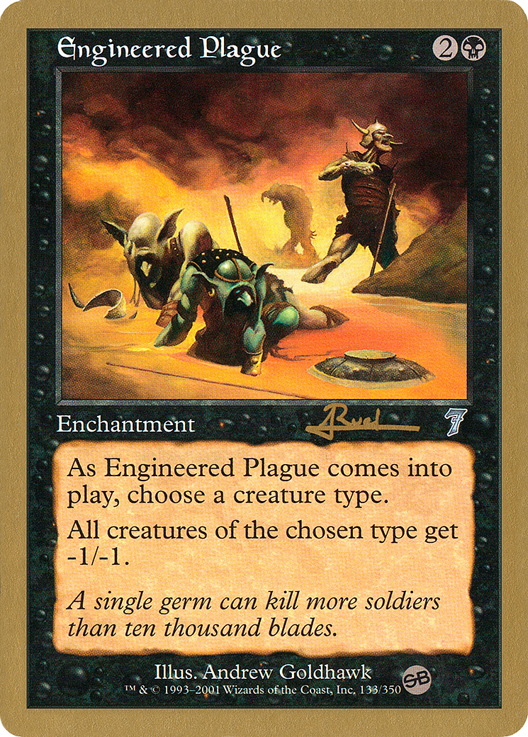 {C} Engineered Plague (Antoine Ruel) (SB) [World Championship Decks 2001][GB WC01 AR133SB]
