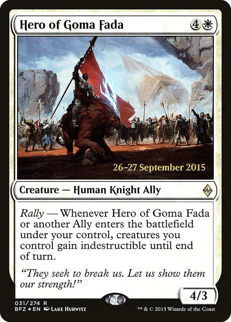 {R} Hero of Goma Fada [Battle for Zendikar Prerelease Promos][PR BFZ 031]