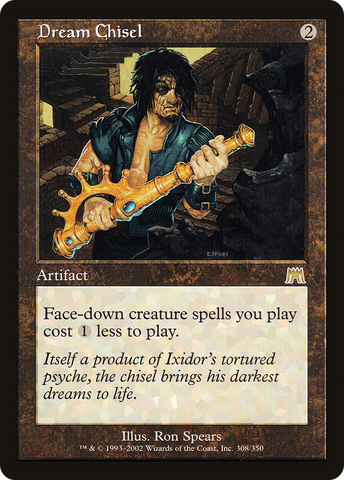 {R} Dream Chisel [Onslaught][ONS 308]