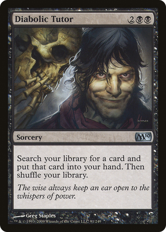 {C} Diabolic Tutor [Magic 2010][M10 091]