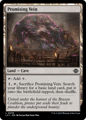 {@C} Promising Vein [The Lost Caverns of Ixalan][LCI 279]