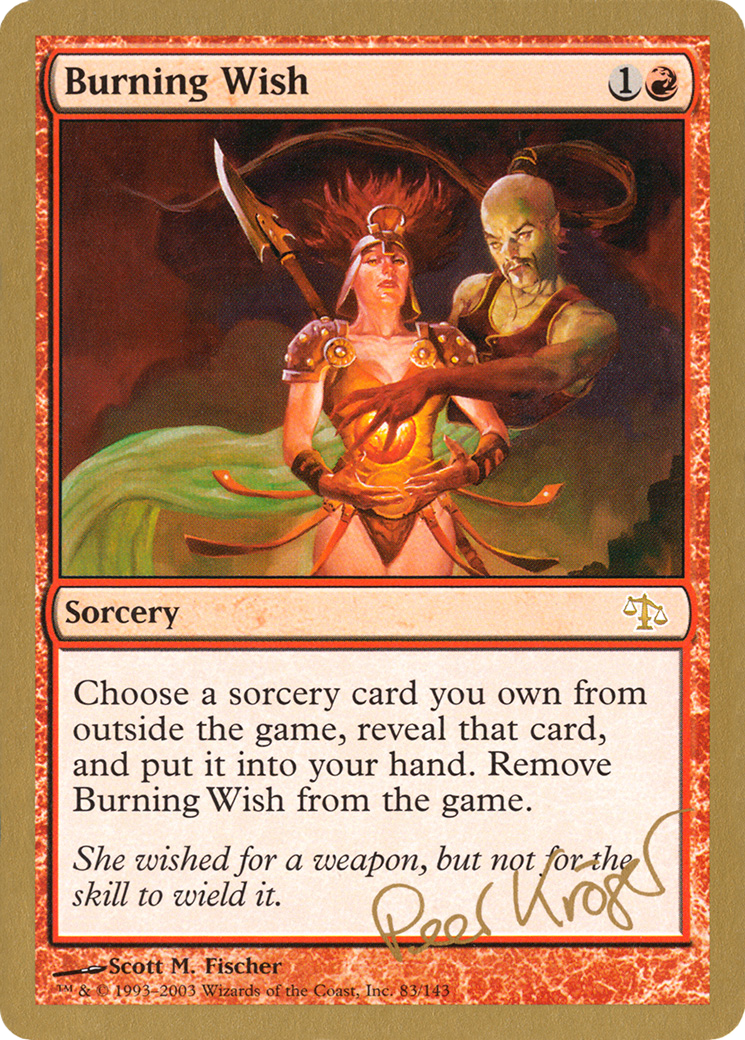 {R} Burning Wish (Peer Kroger) [World Championship Decks 2003][GB WC03 PK83]