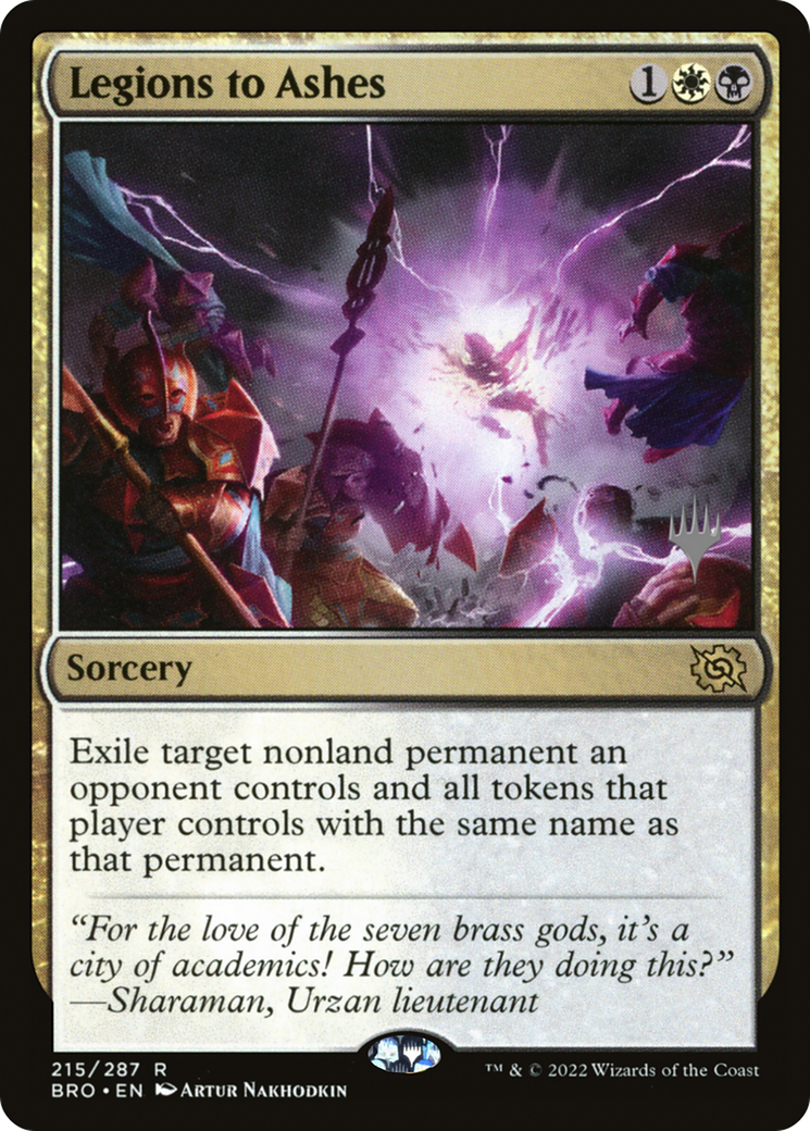 {R} Legions to Ashes [The Brothers' War: Promo Pack][PP BRO 215]