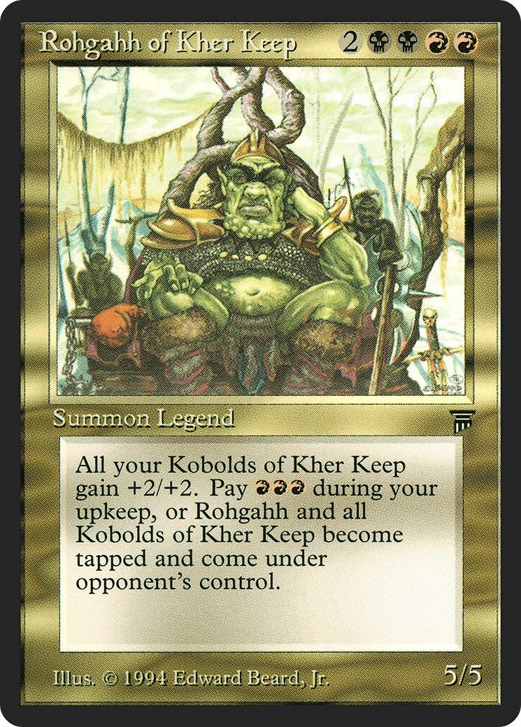 {R} Rohgahh of Kher Keep [Legends][LEG 255]