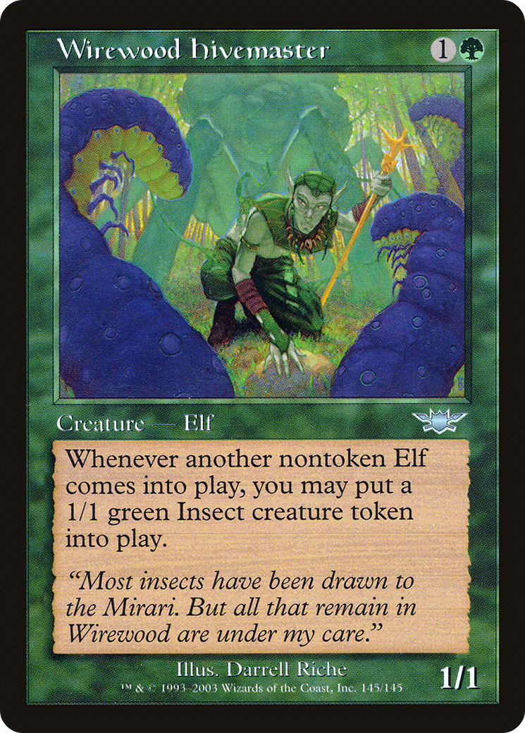 {C} Wirewood Hivemaster [Legions][LGN 145]