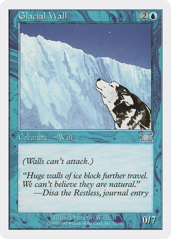 {C} Glacial Wall [Classic Sixth Edition][6ED 072]