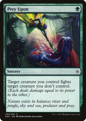 {C} Prey Upon [Explorers of Ixalan][E02 034]
