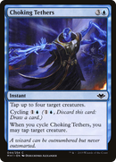 {C} Choking Tethers [Modern Horizons][MH1 044]