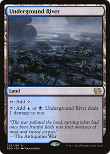 {R} Underground River [The Brothers' War][BRO 267]