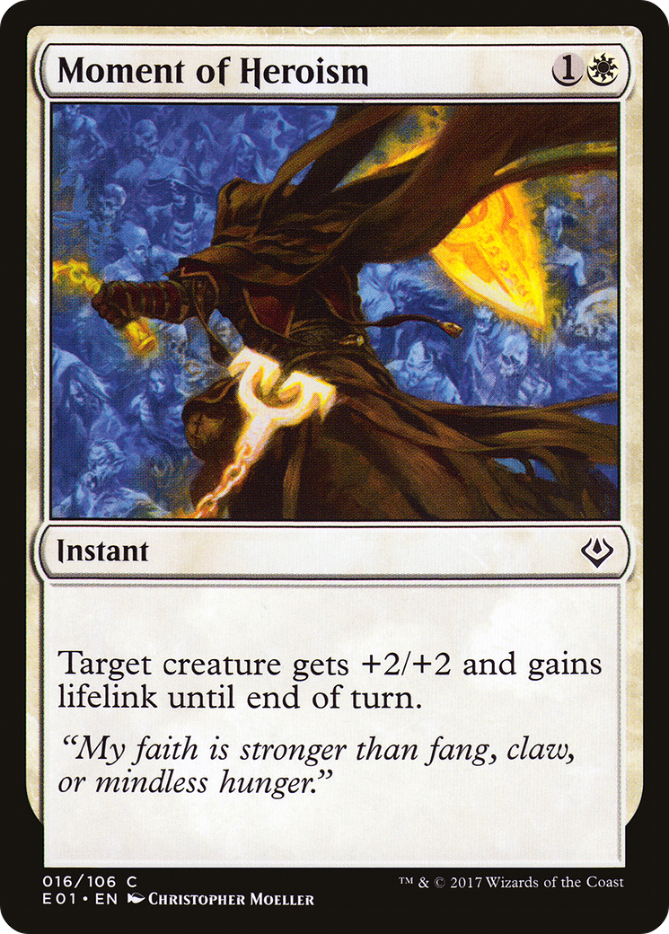 {C} Moment of Heroism [Archenemy: Nicol Bolas][E01 016]