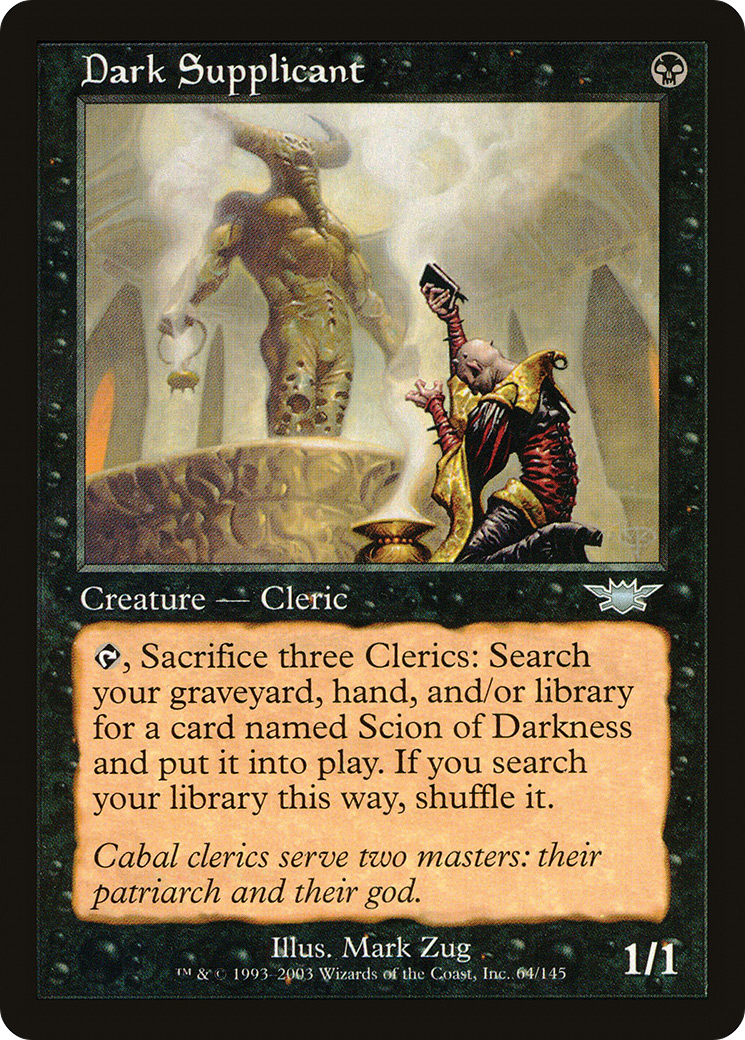 {C} Dark Supplicant [Legions][LGN 064]