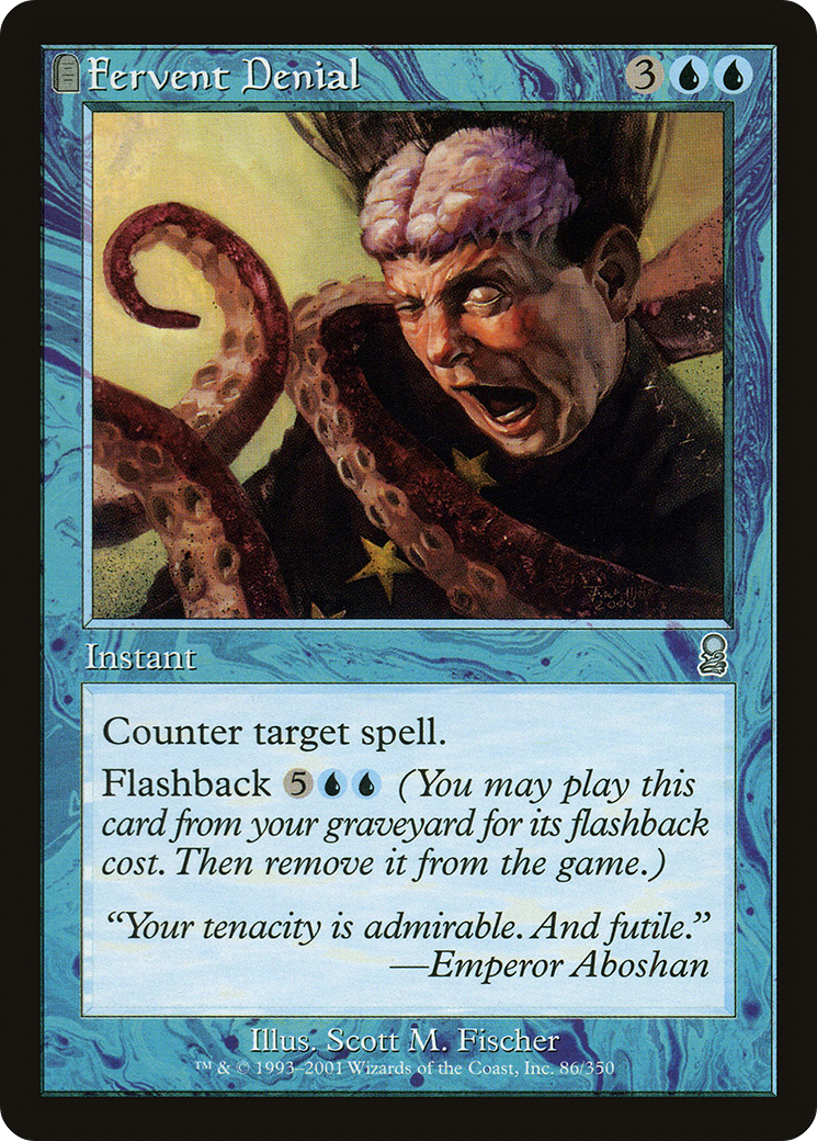 {C} Fervent Denial [Odyssey][ODY 086]