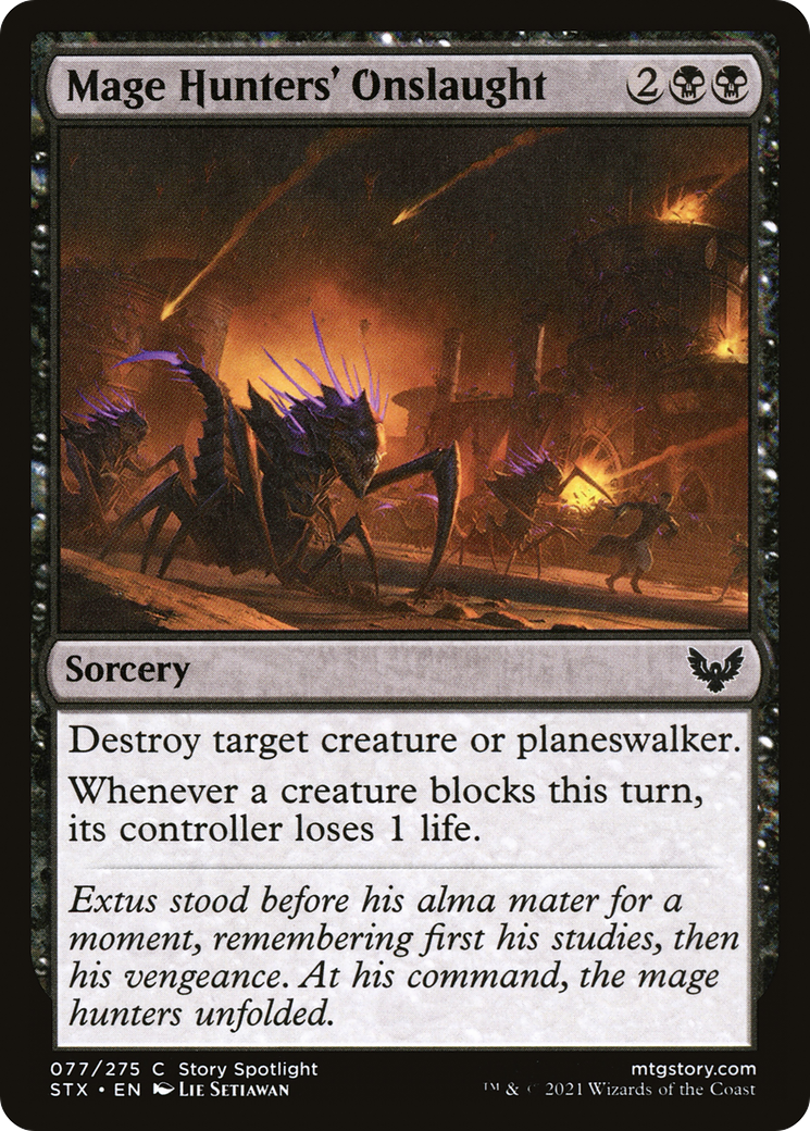 {C} Mage Hunters' Onslaught [Strixhaven: School of Mages][STX 077]