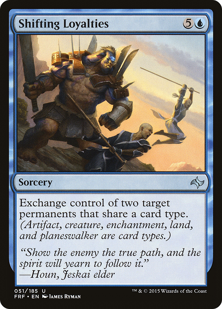 {C} Shifting Loyalties [Fate Reforged][FRF 051]
