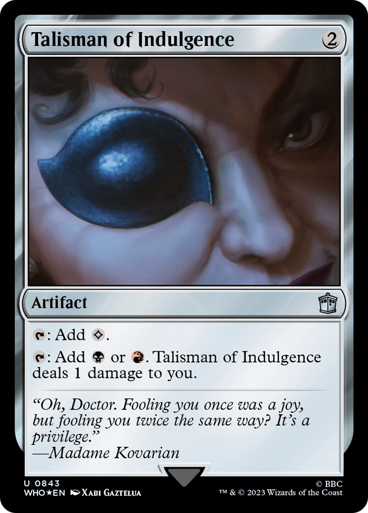 {C} Talisman of Indulgence (Surge Foil) [Doctor Who][WHO 843]