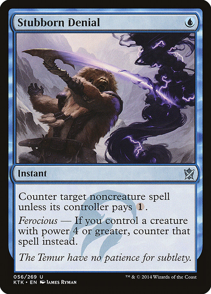 {C} Stubborn Denial [Khans of Tarkir][KTK 056]