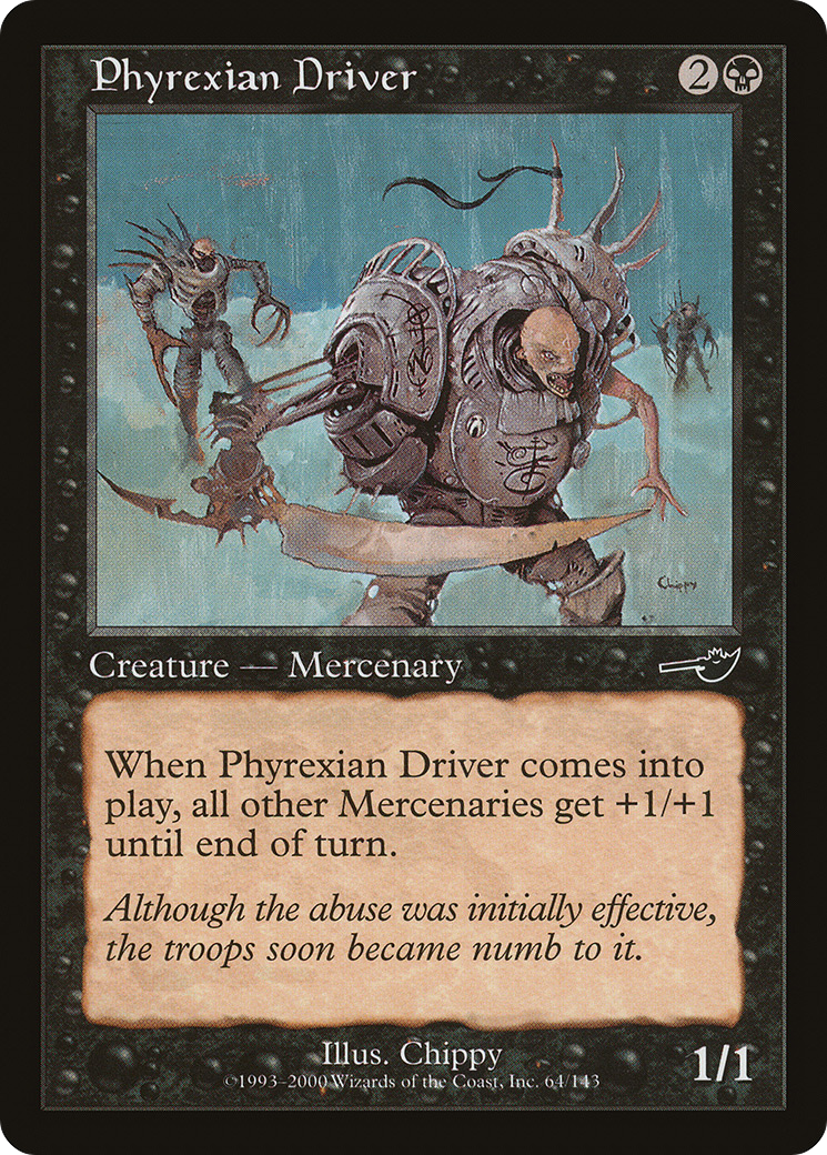 {C} Phyrexian Driver [Nemesis][NEM 064]