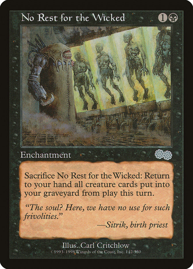 {C} No Rest for the Wicked [Urza's Saga][USG 142]