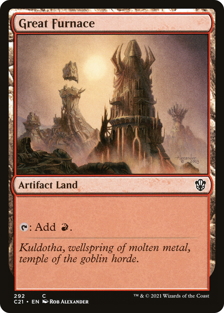 {C} Great Furnace [Commander 2021][C21 292]