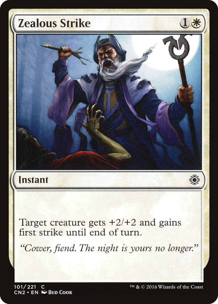 {C} Zealous Strike [Conspiracy: Take the Crown][CN2 101]