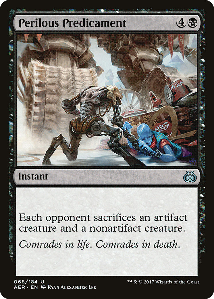 {C} Perilous Predicament [Aether Revolt][AER 068]