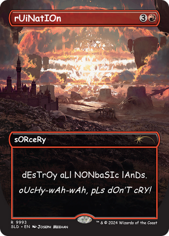 {R} rUiNatIOn [Secret Lair Drop Series][SLD 9993]