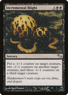 {C} Incremental Blight [Shadowmoor][SHM 070]