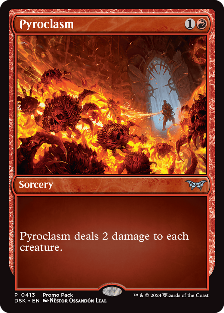 {@C} Pyroclasm [Duskmourn: House of Horror Promos][DSK 413]