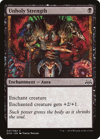 {C} Unholy Strength (Divine vs. Demonic) [Duel Decks Anthology][DVD 047]