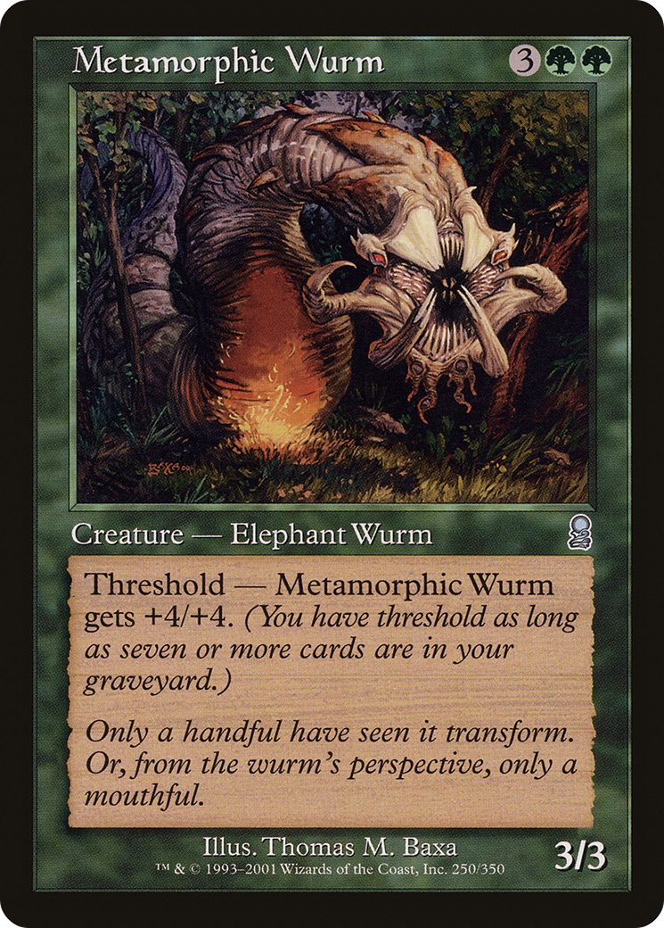 {C} Metamorphic Wurm [Odyssey][ODY 250]