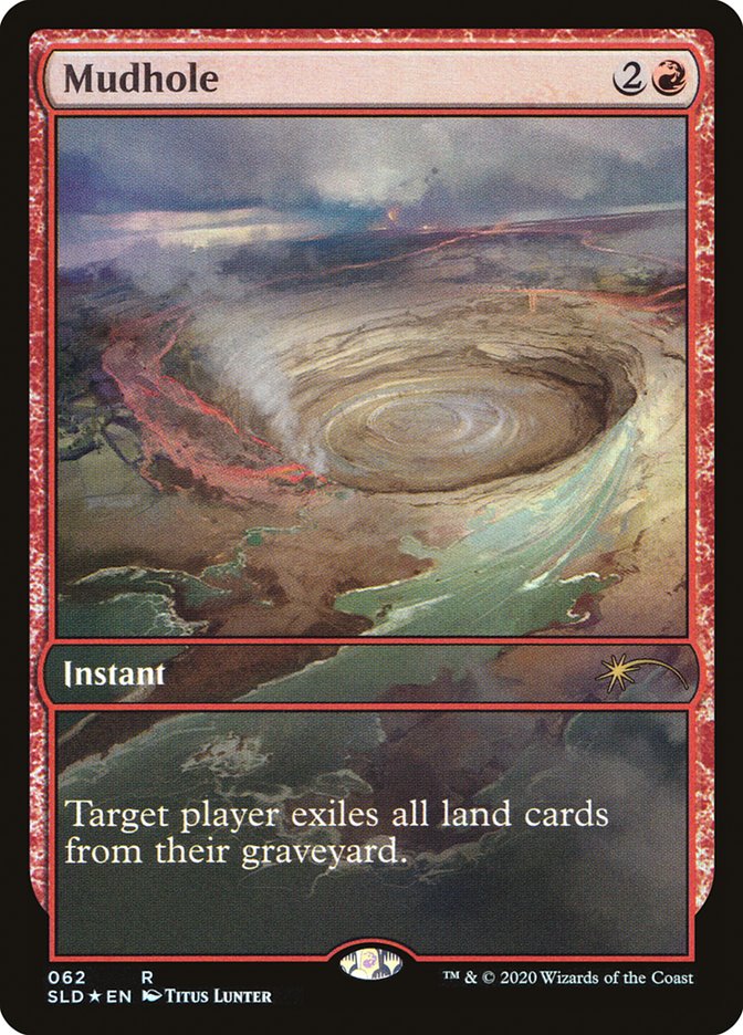 {R} Mudhole [Secret Lair Drop Series][SLD 062]