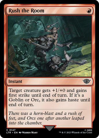 {C} Rush the Room [The Lord of the Rings: Tales of Middle-Earth][LTR 147]