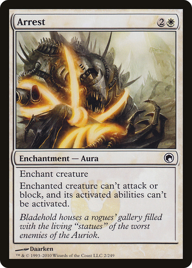{C} Arrest [Scars of Mirrodin][SOM 002]