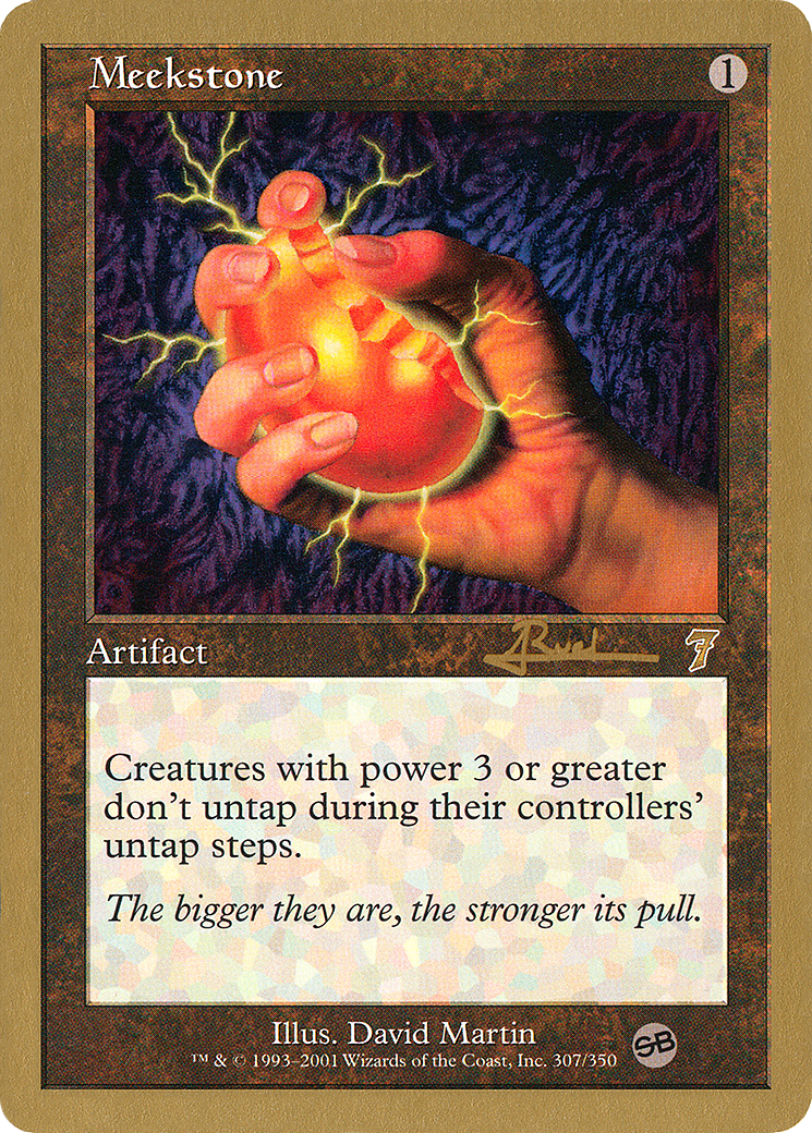 {R} Meekstone (Antoine Ruel) (SB) [World Championship Decks 2001][GB WC01 AR307SB]