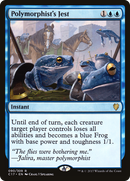 {R} Polymorphist's Jest [Commander 2017][C17 090]