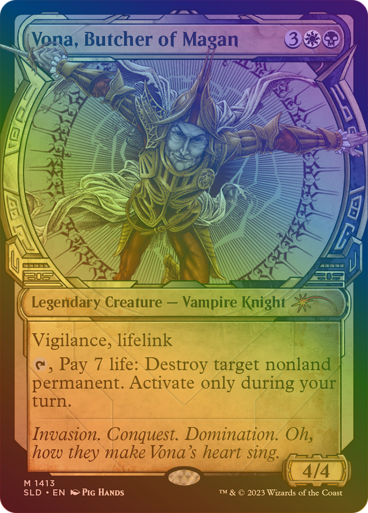 {R} Vona, Butcher of Magan (Rainbow Foil) [Secret Lair Drop Series][RBF SLD 1413]