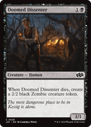{C} Doomed Dissenter [Foundations Jumpstart][J25 425]