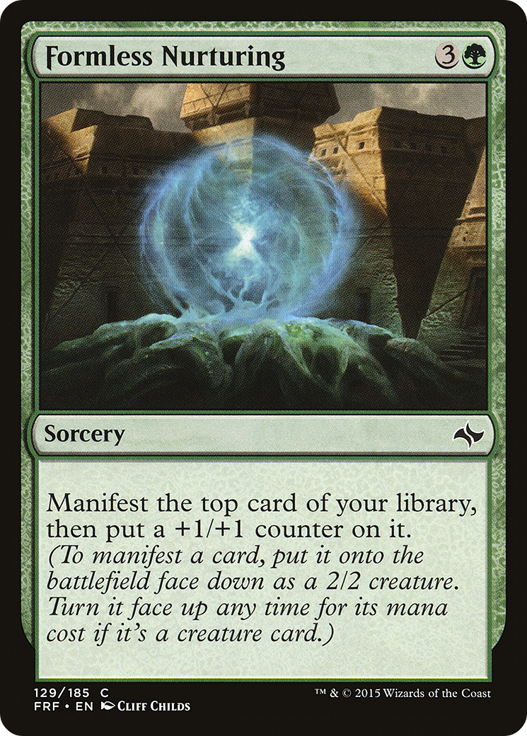 {C} Formless Nurturing [Fate Reforged][FRF 129]