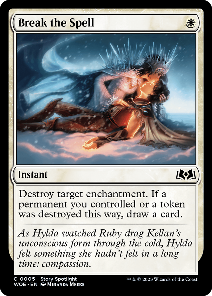 {@C} Break the Spell [Wilds of Eldraine][WOE 005]